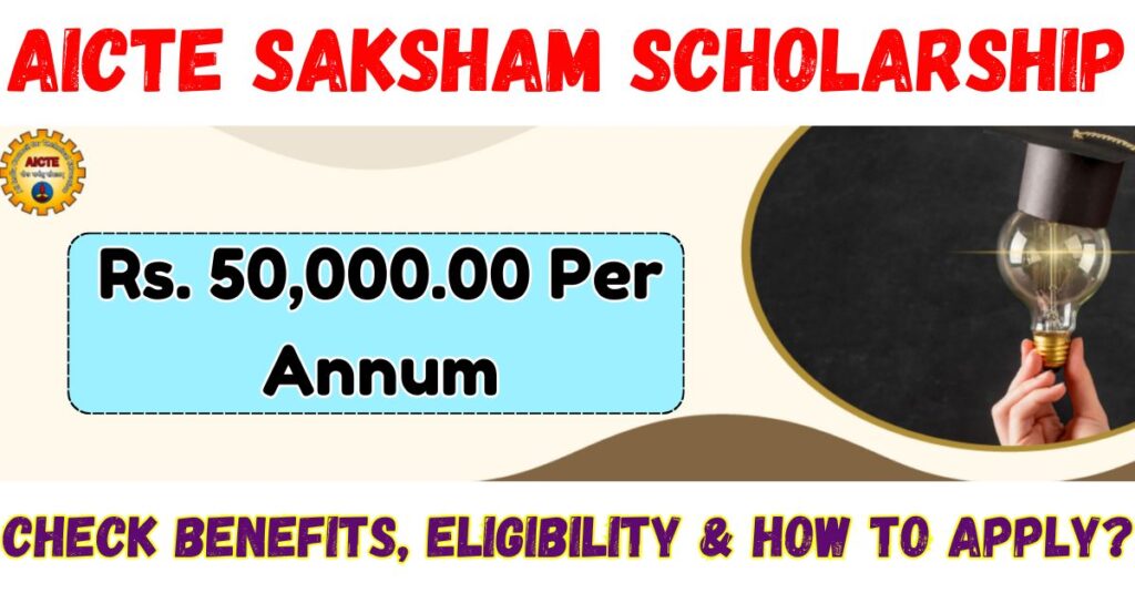 AICTE Saksham Scholarship 2025