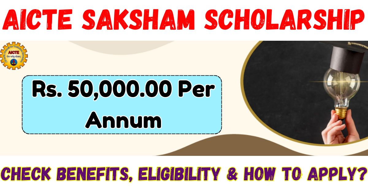 AICTE Saksham Scholarship 2025 min