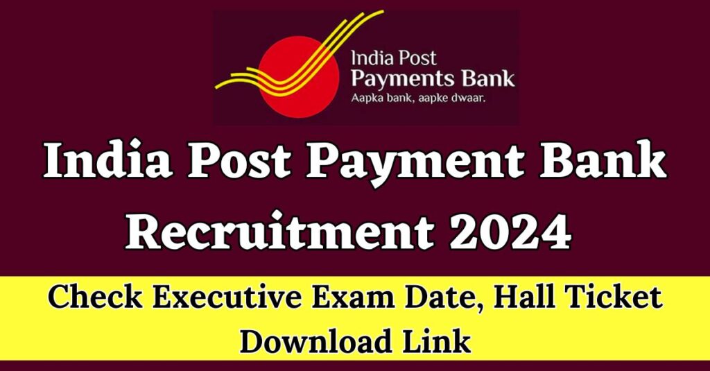 India Post Payment Bank Recruitment 2024