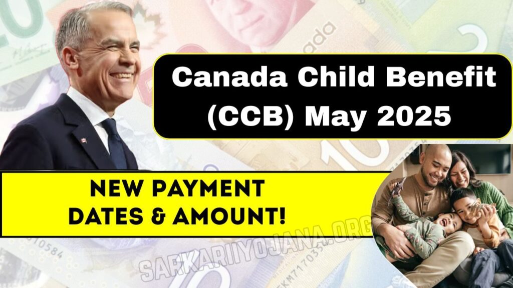Canada Child Benefit May 2025 Payment Date (CCB) - How much you can get? 1 Canada Child Benefit May 2025